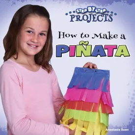 2019 - How to Make a Pi√±ata (Hardback)