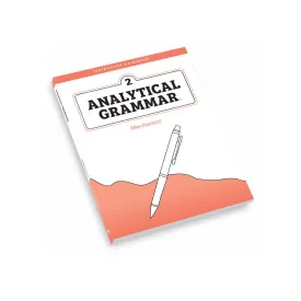 Analytical Grammar Level 2: Mechanics Instructor Handbook