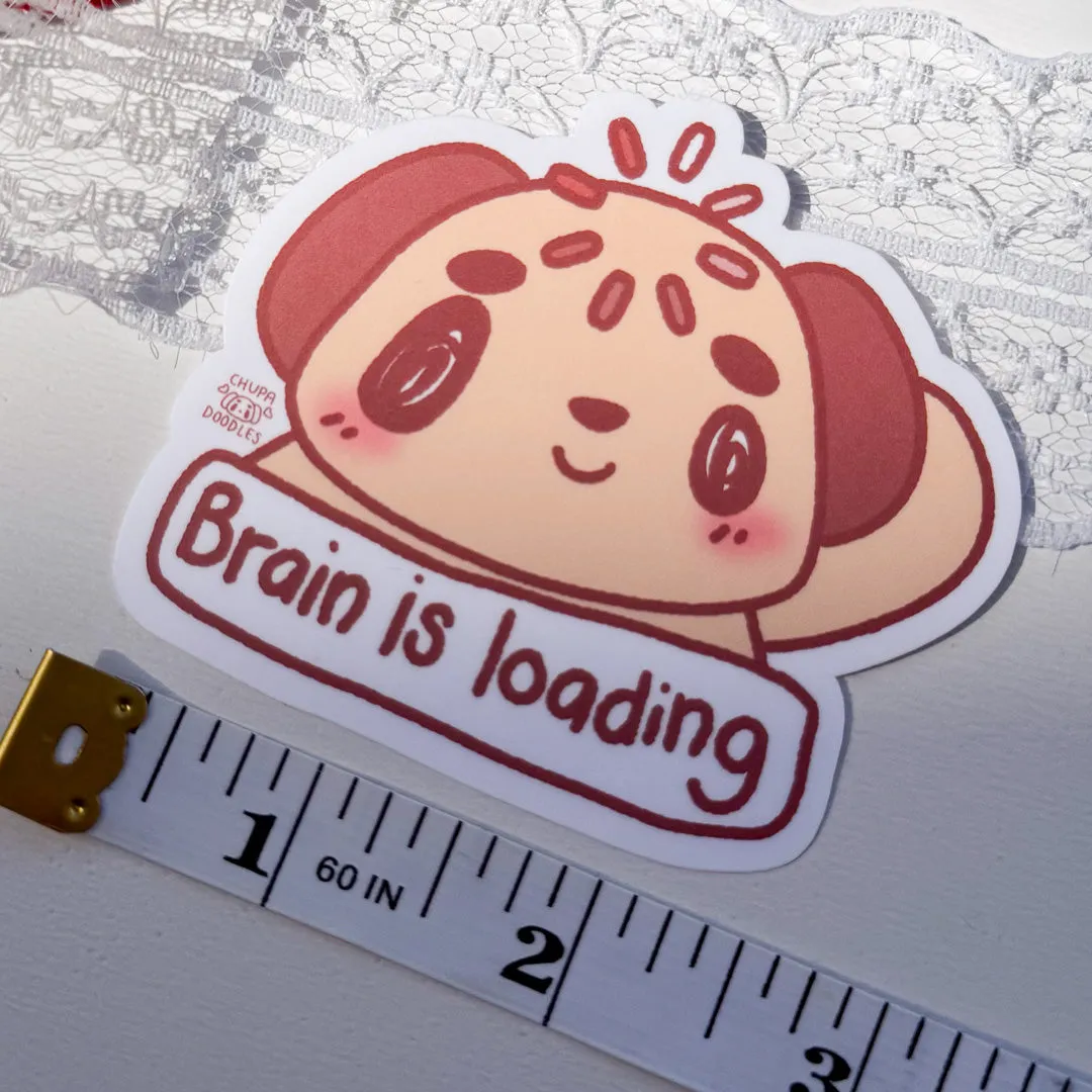 Brain Is Loading Cute Sticker (Matte Finish)