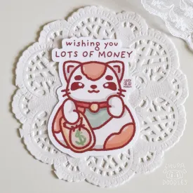 Cat Wishing You Lots Of Money Cute Sticker (Matte Finish)