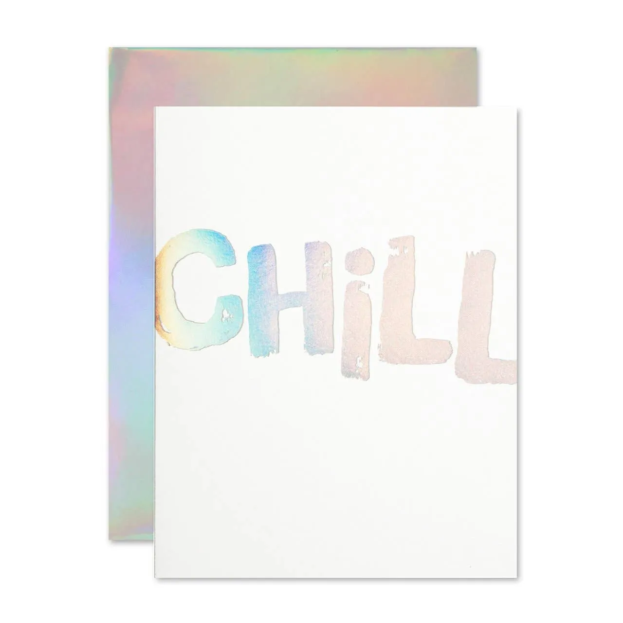 Chill Hologram Friendship Card