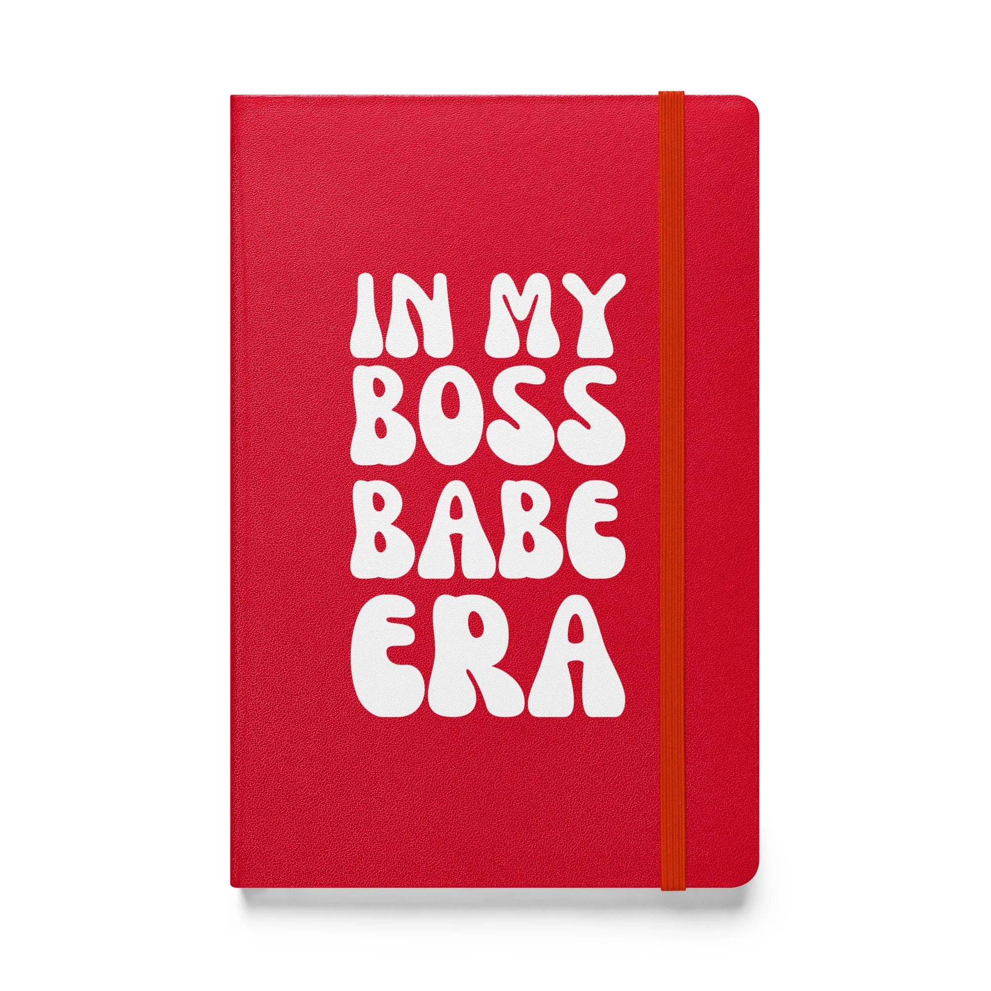 In My Boss Babe Era Hardcover Bound Notebook