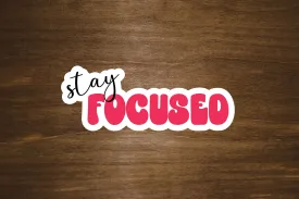 Stay Focused Text Sticker