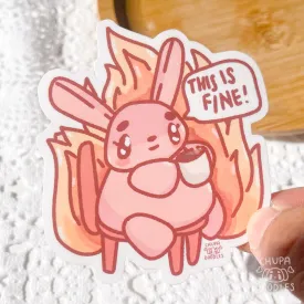 This Is Fine Cute Sticker (Matte Finish)